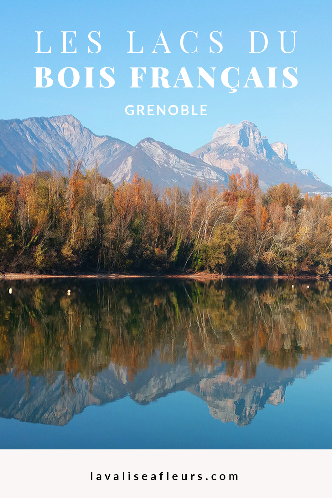Les lacs du bois français, incontournables à Grenoble