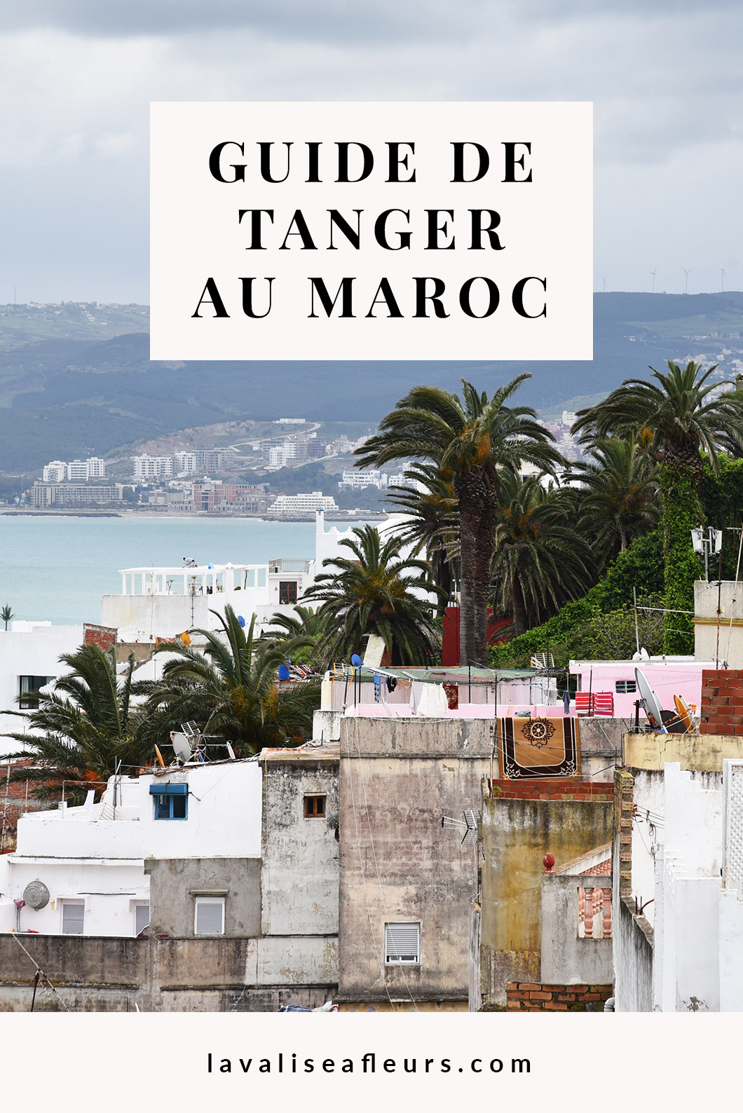 Guide de Tanger au Maroc