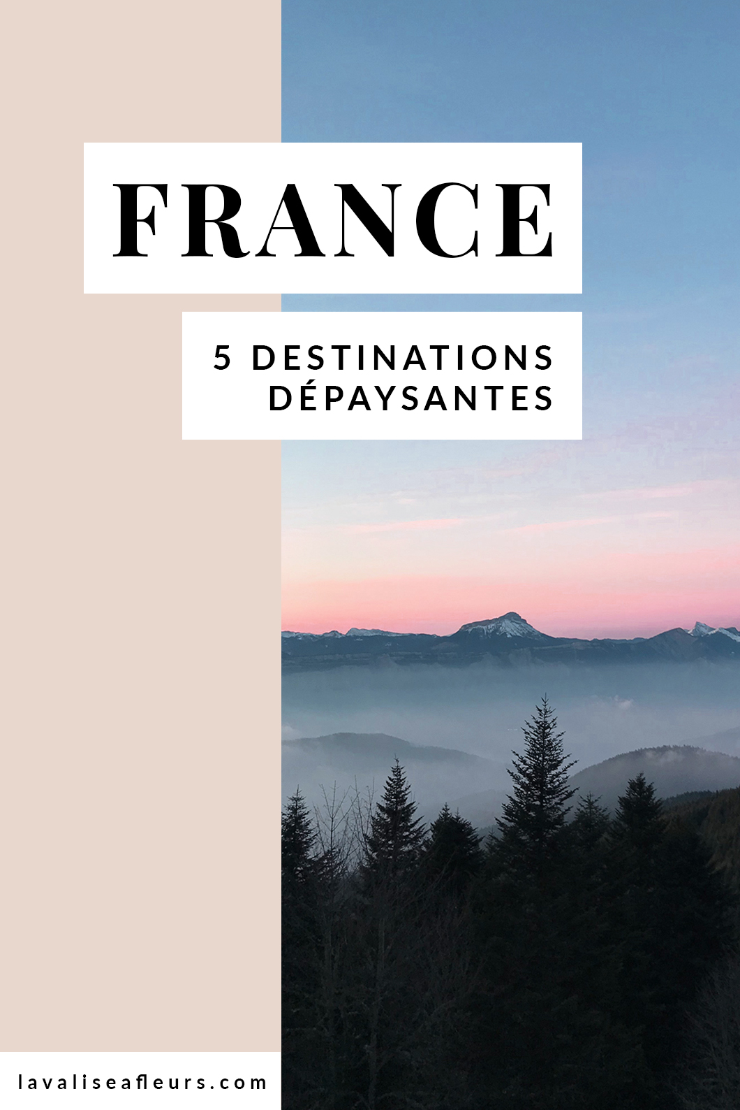 5 destinations dépaysantes en France pour un week end