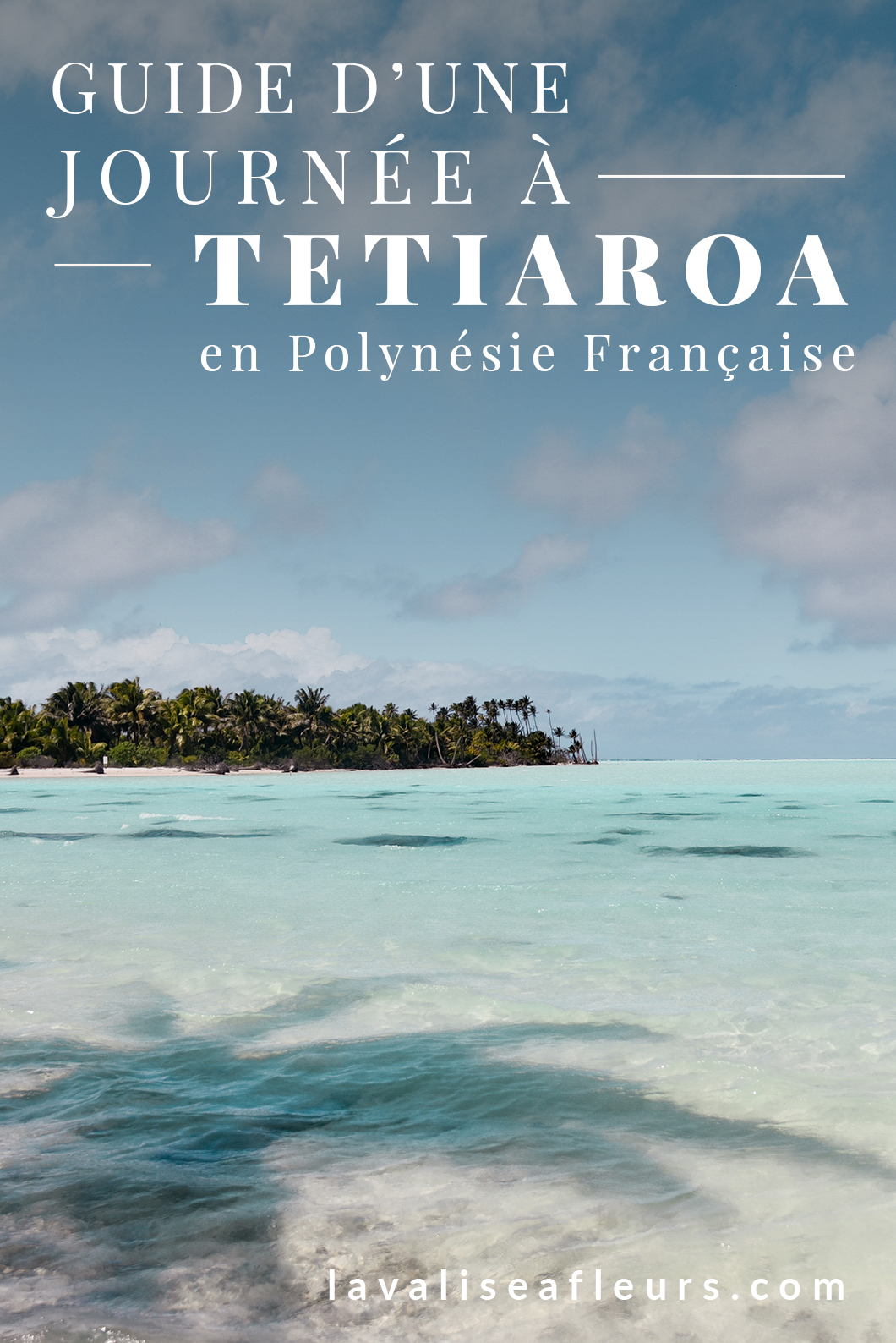 Guide d'une journée à Tetiaroa en Polynésie Française