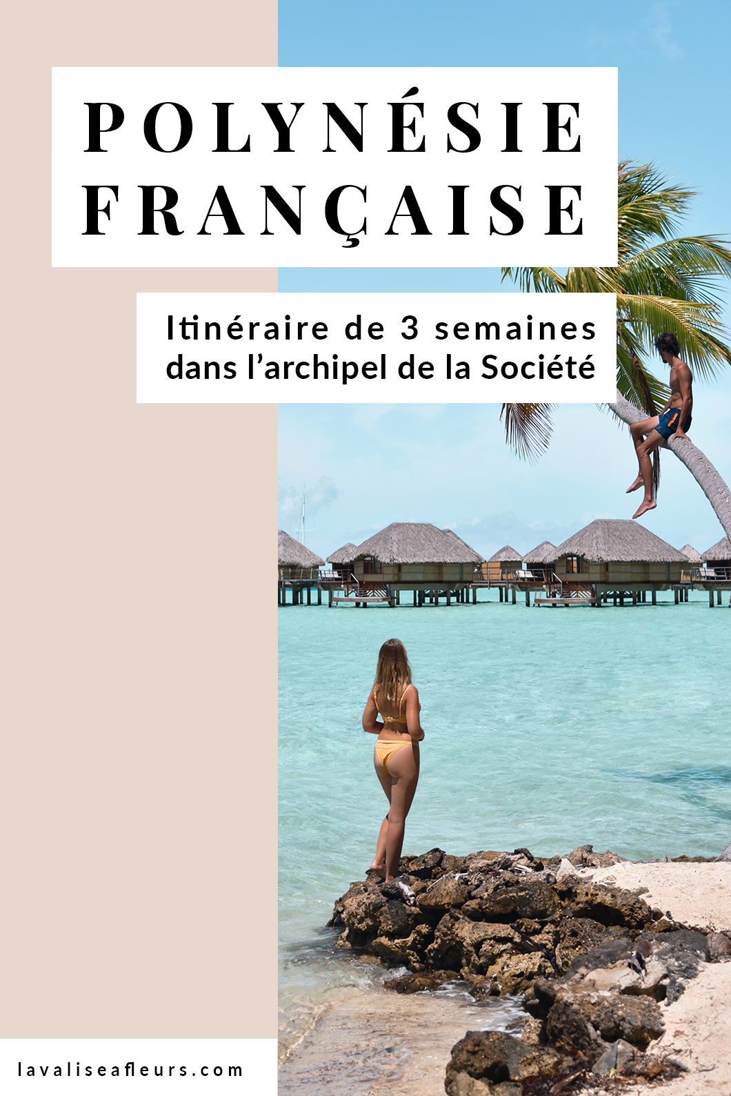 Itinéraire de 3 semaines en Polynésie Française dans l'archipel de la Société