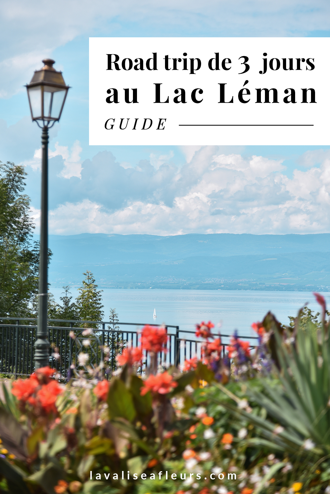 Road trip de 3 jours au Lac Léman